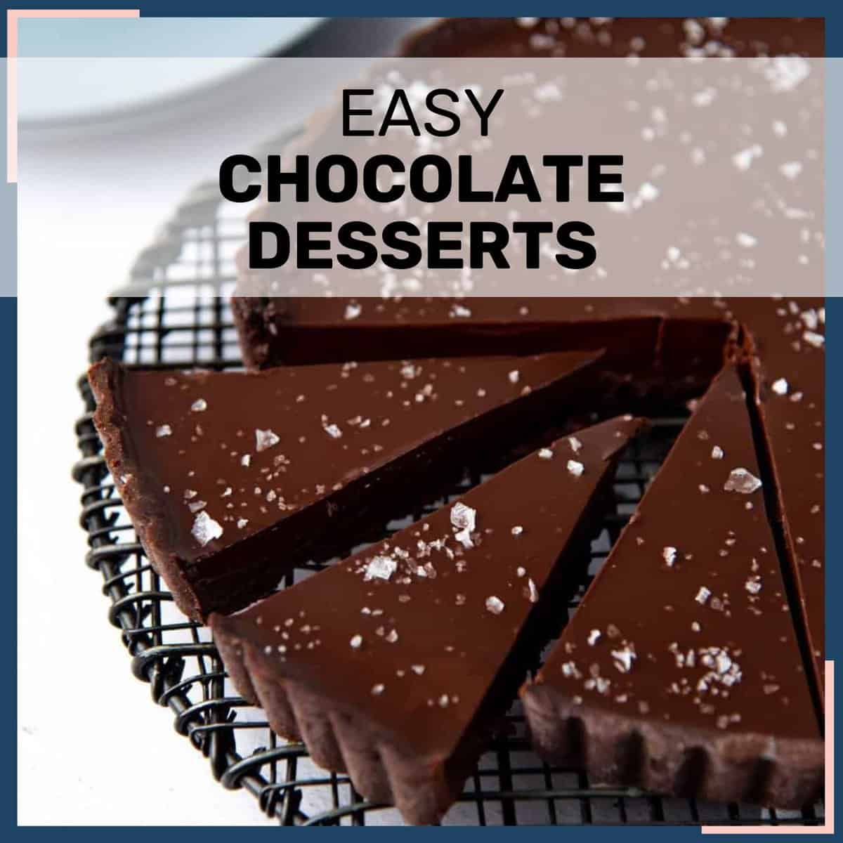 Classic Chocolate Desserts Made Easy: Quick & Delicious Ideas